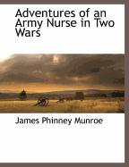 Adventures of an Army Nurse in Two Wars