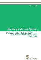 Die Ausstrahlung Gottes