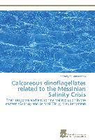 Calcareous dinoflagellates related to the Messinian Salinity Crisis