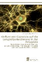 Einfluss von Capsaicin auf die Langzeitpotenzierung in der Amygdala