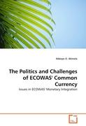 The Politics and Challenges of ECOWAS' Common Currency