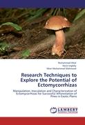 Research Techniques to Explore the Potential of Ectomycorrhizas