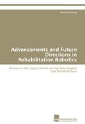 Advancements and Future Directions in Rehabilitation Robotics