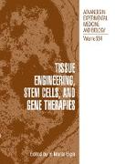 Tissue Engineering, Stem Cells, and Gene Therapies