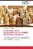 La Gestión de la Innovación en las PYMES del Sector Industrial