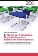 El Efecto del Aprendizaje Organizativo en las Relaciones Empresariales