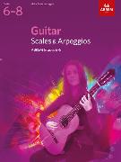 Guitar Scales and Arpeggios, Grades 6-8