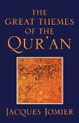 The Great Themes of the Qur'an