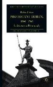 Protestant Dublin, 1660-1760