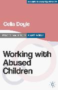 Working with Abused Children: Focus on the Child
