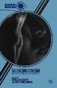 Silencing Cinema