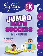 Kindergarten Jumbo Math Success Workbook