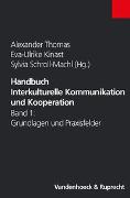 Handbuch Interkulturelle Kommunikation und Kooperation Band 1
