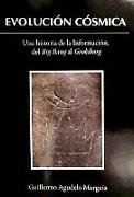 La evolución cósmica : una teoría de la información, del Big Bang al Geokiborg