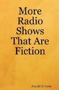 More Radio Shows That Are Fiction