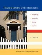 Financial Sense to White Picket Fence