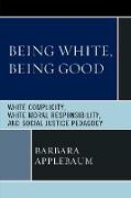 Being White, Being Good