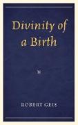 Divinity of a Birth