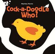 Cock-A-Doodle Who?