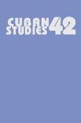 Cuban Studies 42