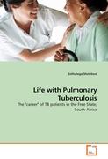 Life with Pulmonary Tuberculosis