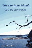 The San Juan Islands: Into the 21st Century