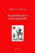 Shakespeare's Don Quixote
