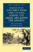 Narrative of a Journey from Lima to Para, across the Andes and down the Amazon