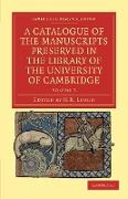 A Catalogue of the Manuscripts Preserved in the Library of the University of Cambridge - Volume 3