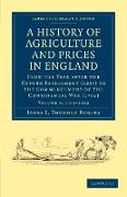 A History of Agriculture and Prices in England - Volume 4