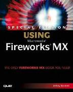 Special Edition Using Macromedia Fireworks MX [With CDROM]