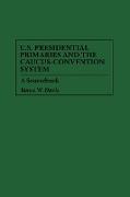 U.S. Presidential Primaries and the Caucus-Convention System