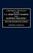 A Historical Dictionary of the U.S. Merchant Marine and Shipping Industry