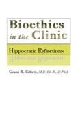 Bioethics in the Clinic