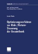Optimierungsverfahren zur Risk-/Return-Steuerung der Gesamtbank