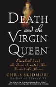 Death and the Virgin Queen