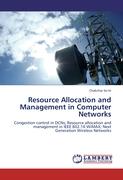 Resource Allocation and Management in Computer Networks