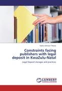 Constraints facing publishers with legal deposit in KwaZulu-Natal