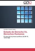 Estado de Derecho Vs. Derechos Humanos