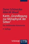 Kants "Grundlegung zur Metaphysik der Sitten"