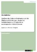 Einfluss des Faktors Motivation auf die Mathematikleistungen deutscher Schüler/innen im Vergleich zu norwegischen Schüler/innen