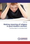 Making meaning of religion in post-modern context