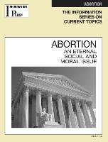 Abortion: An Eternal Social and Moral Issue