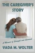 The Caregiver's Story