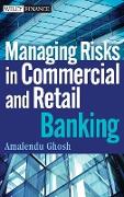 Managing Risks in Commercial and Retail Banking