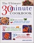 The Ultimate 30-Minute Cookbook Over 220 Delicious Dishes You Can Cook in Less Than Half an Hour