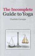Incomplete Guide to Yoga, The