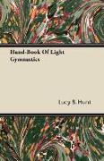 Hand-Book of Light Gymnastics