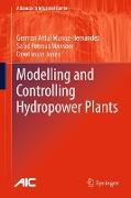 Modelling and Controlling Hydropower Plants