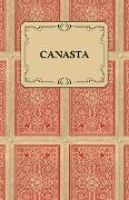 Canasta - A Quick Way to Learn This Popular New Game with Instructions for Skillful Play